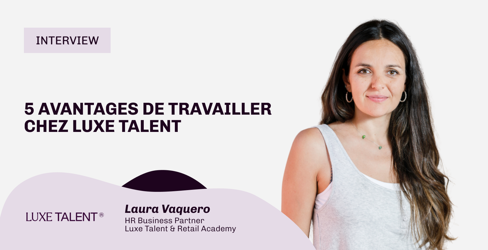 Luxe Talent Blog | 5 avantages de travailler chez Luxe Talent